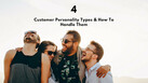 4 Customer Personality Types & How To Handle Them